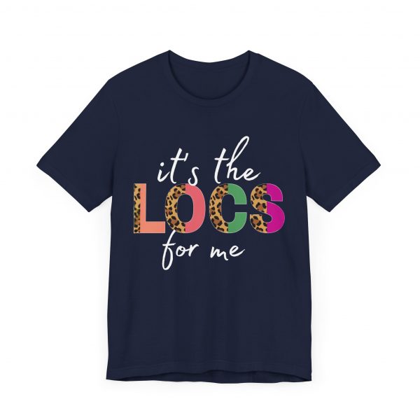 It's the Locs for Me T-Shirt - Image 7