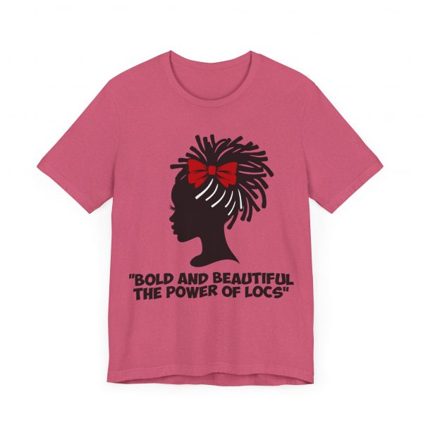 Bold and Beautiful Locs T-Shirt - Image 63