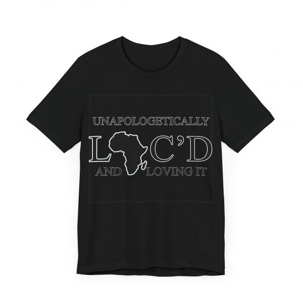 Empowering Unapologetically Loc-d Tee - Diverse Color Options - Celebratory Afrocentric Loc Pride T-Shirt - Image 15