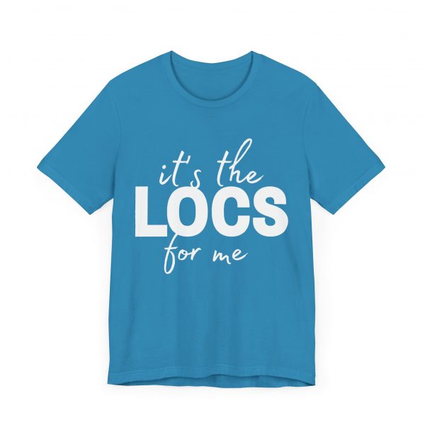 Stylish "It's the Locs for Me" T-Shirt - Empowering Loc Lovers - Image 55