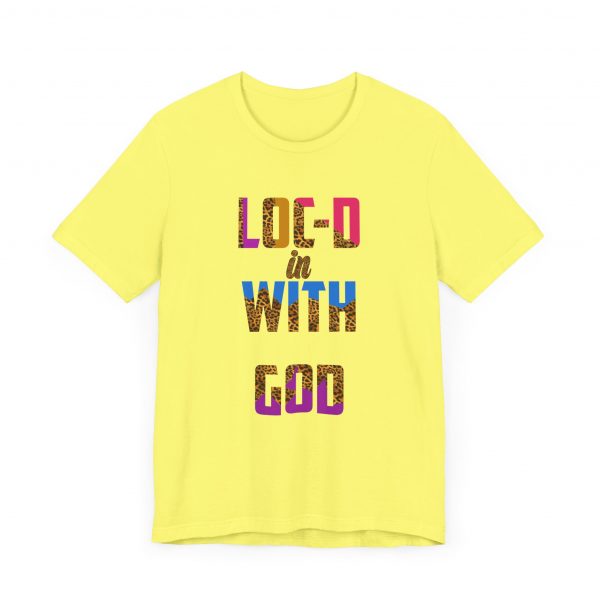 Loc-d in with God T-Shirt - Image 7