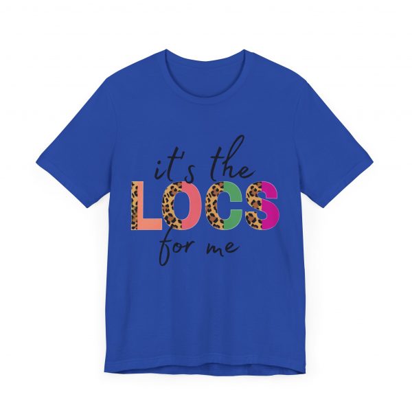 It's the Locs for Me T-Shirt - Image 55