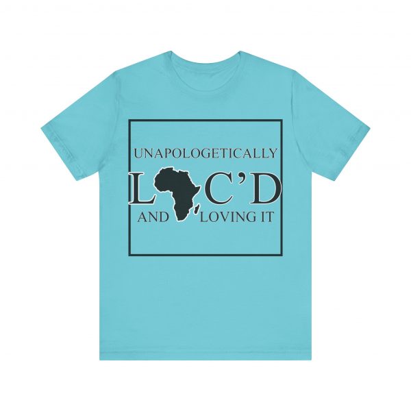 Empowering Unapologetically Loc-d Tee - Diverse Color Options - Celebratory Afrocentric Loc Pride T-Shirt - Image 41