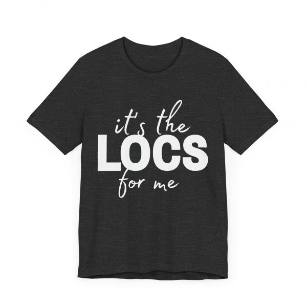 Stylish "It's the Locs for Me" T-Shirt - Empowering Loc Lovers - Image 43