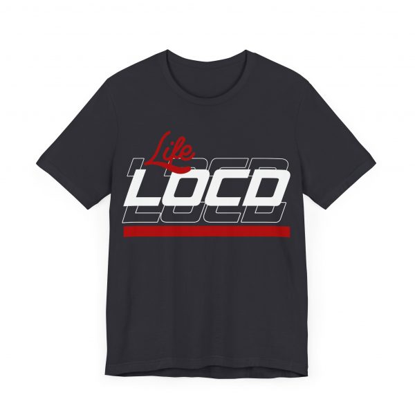 Life Loc'd T-Shirt - Image 15