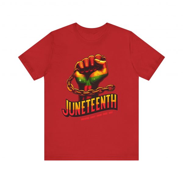 Juneteenth Celebration T-Shirt - Bold Graphic Tee - Breaking Every Chain Since 1865 - Comfortable and Stylish Unisex Shirt - Image 65