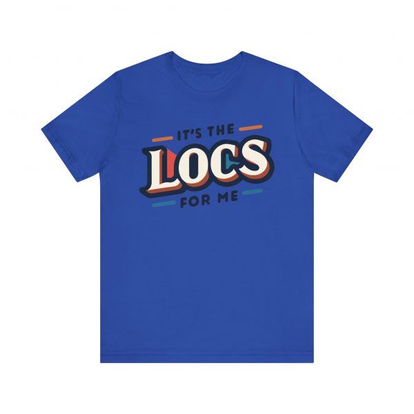 It's the Locs for Me T-Shirt - Multiple Colors Available - Image 53
