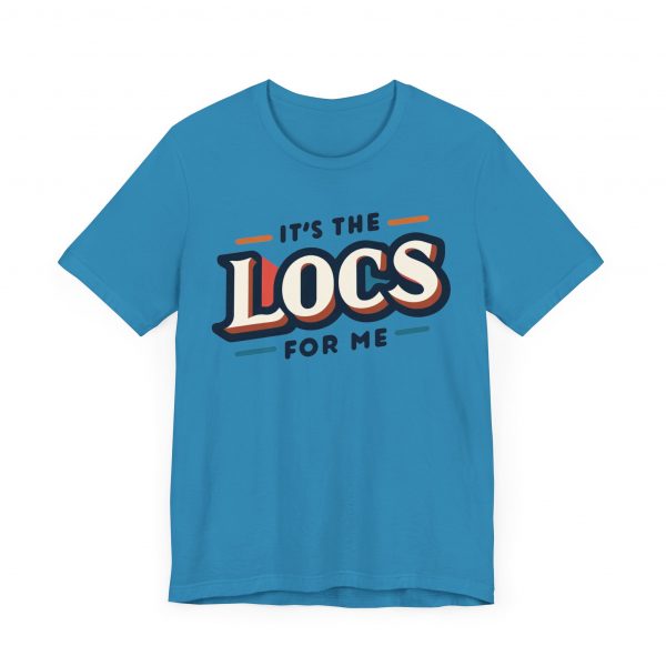 It's the Locs for Me T-Shirt - Multiple Colors Available - Image 43