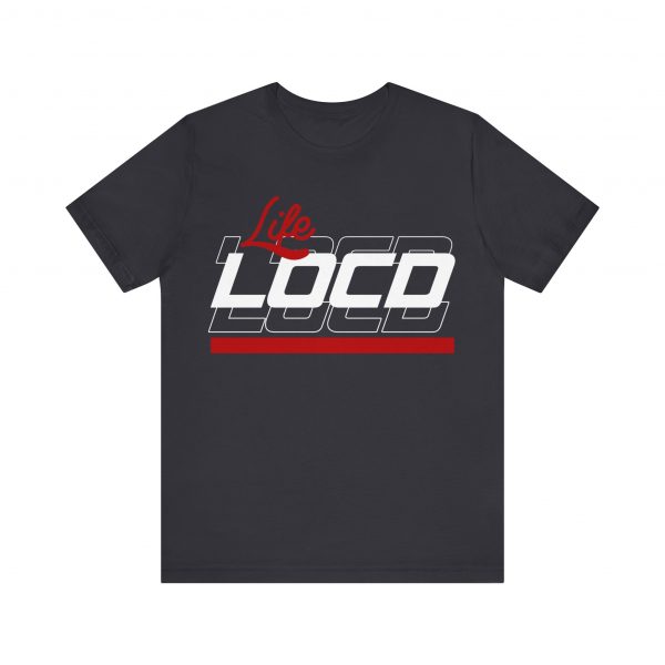 Life Loc'd T-Shirt - Image 13