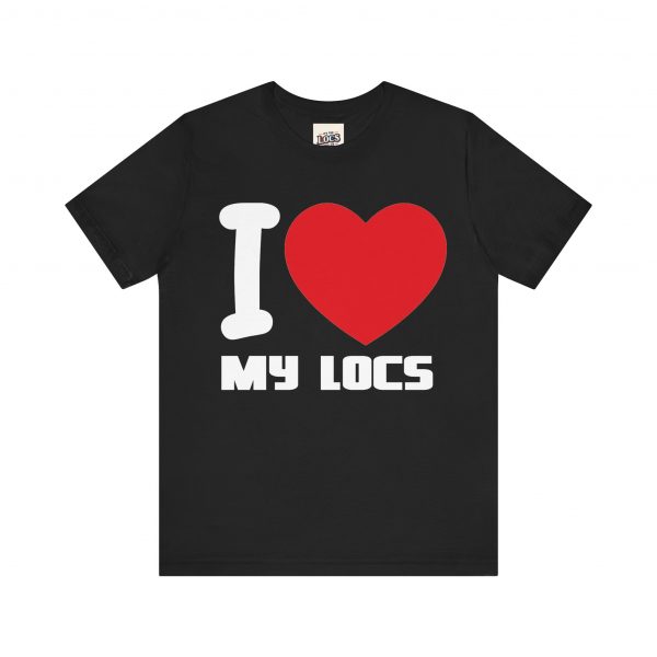 I Love My Locs T-Shirt - Black, Comfortable, Unisex, Dreadlocks Pride Tee - Image 13