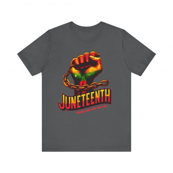 Juneteenth Celebration T-Shirt - Bold Graphic Tee - Breaking Every Chain Since 1865 - Comfortable and Stylish Unisex Shirt - Image 49