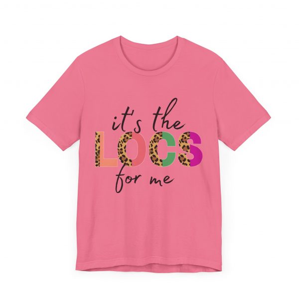 It's the Locs for Me T-Shirt - Image 59