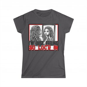 Women's Feeling Loc'd IN Tee