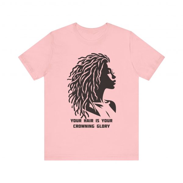 Your Hair is Your Crowning Glory T-Shirt - Locs Silhouette Design - Image 57