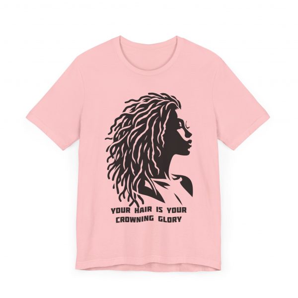 Your Hair is Your Crowning Glory T-Shirt - Locs Silhouette Design - Image 59