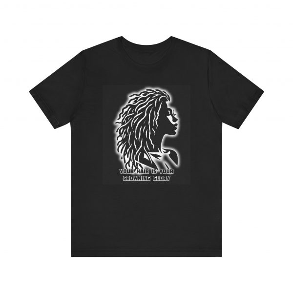 Your Hair is Your Crowning Glory T-Shirt - Locs Design