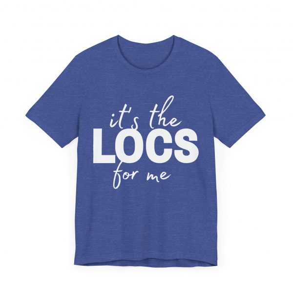 Stylish "It's the Locs for Me" T-Shirt - Empowering Loc Lovers - Image 67