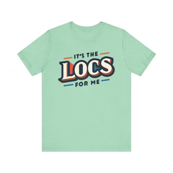 It's the Locs for Me T-Shirt - Multiple Colors Available - Image 37