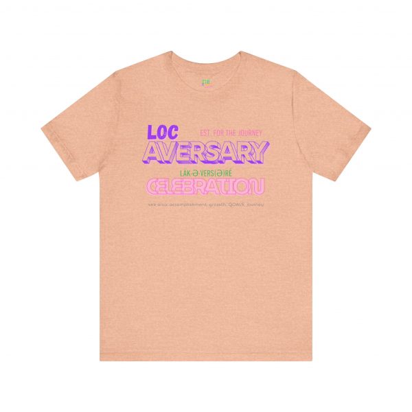 Locaversary" Celebration Tee – Empowerment in Style - Image 13