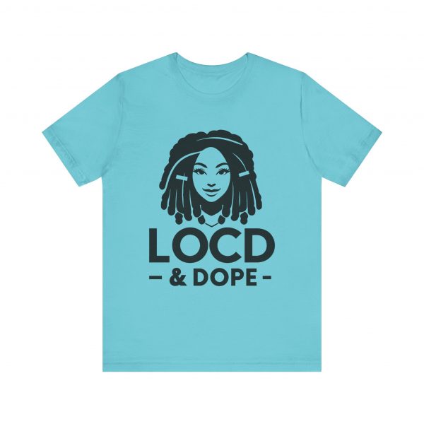 Loc'd & Dope T-Shirt - Image 5