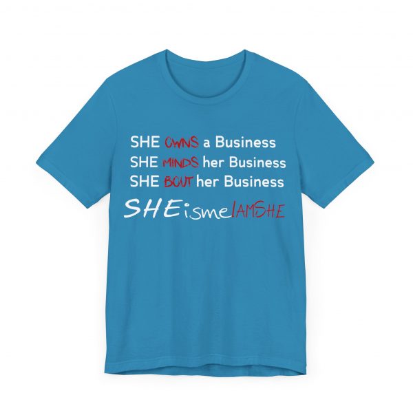 SHE is me I AM SHE T-Shirt - Image 3