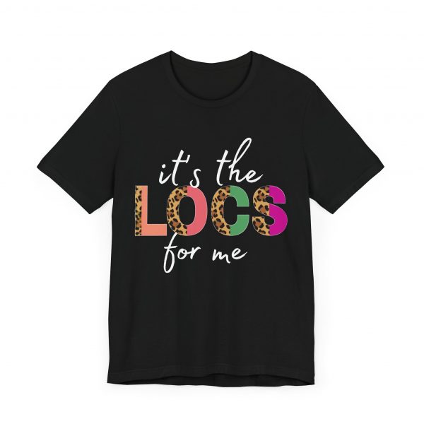 It's the Locs for Me T-Shirt - Image 31