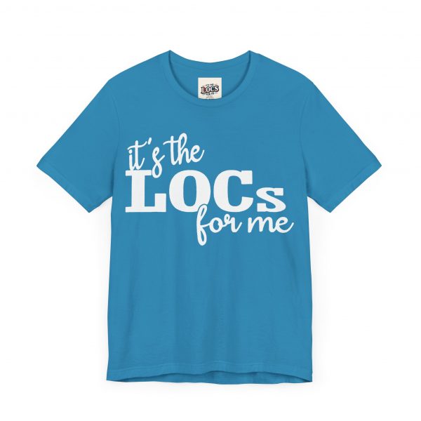 It's the Locs for Me T-Shirt - Multiple Colors Available white print - Image 3