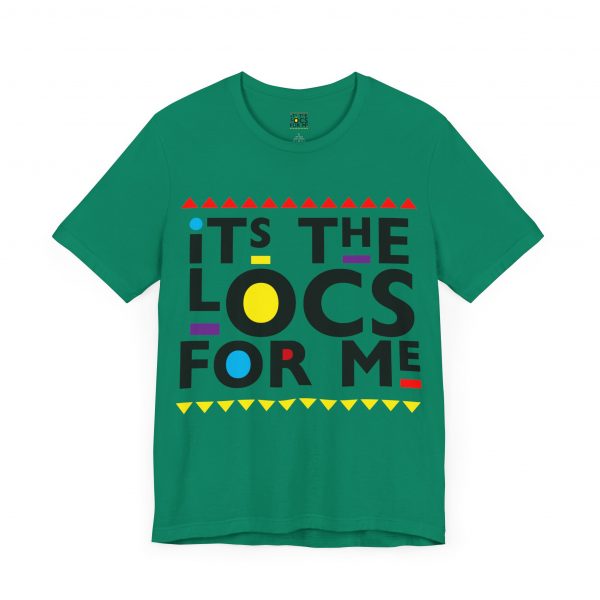 It's the locs for me T Shirt - Image 23