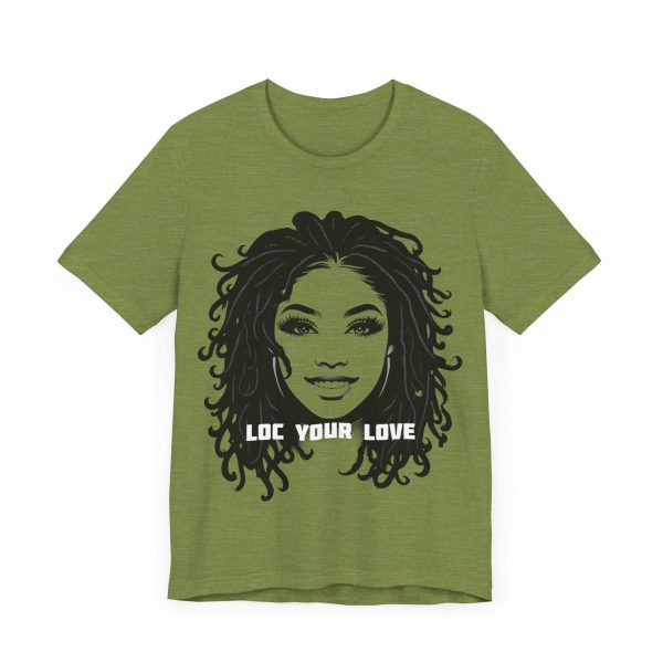 Loc Your Love T Shirt - Image 35