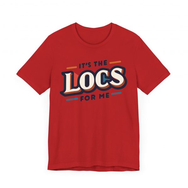 It's the Locs for Me T-Shirt - Multiple Colors Available - Image 67