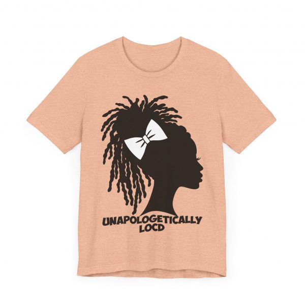 Unapologetically Loc'd T-Shirt - Image 51