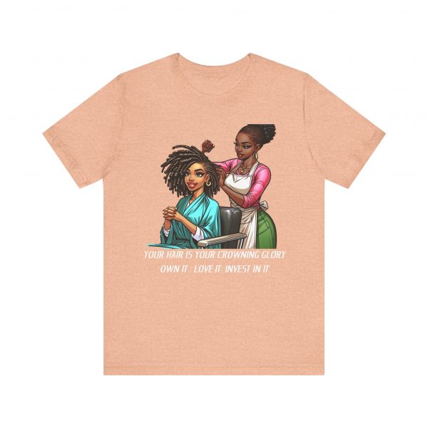 Empowerment Chic Tee: 'Your Hair Is Your Crowning Glory - Image 57