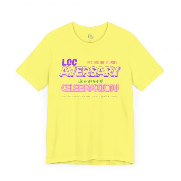 Locaversary" Celebration Tee – Empowerment in Style - Image 31