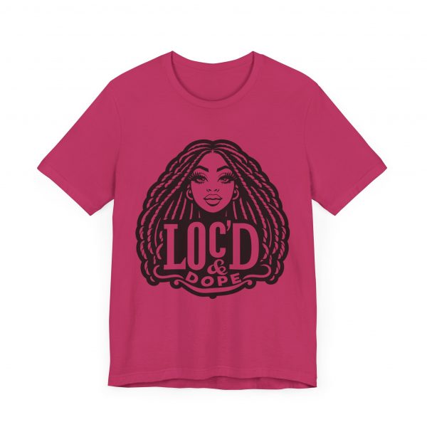 Loc'd & Dope girl T-Shirt - Image 35