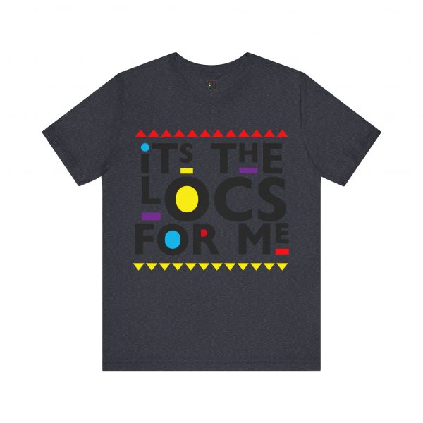 It's the locs for me T Shirt - Image 33