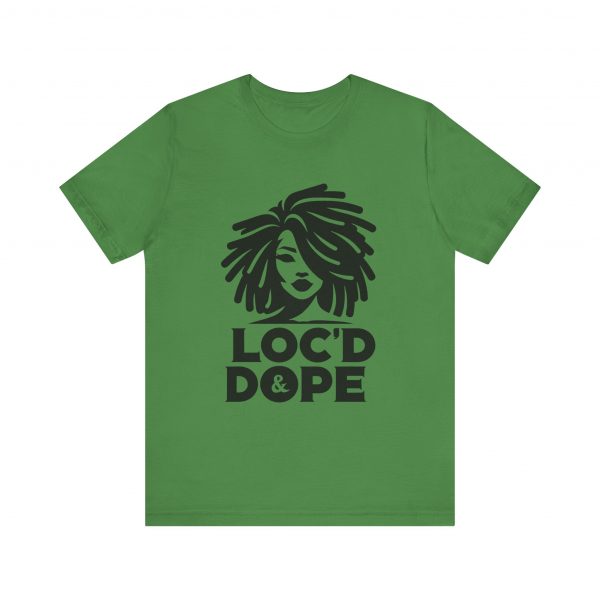 Loc'd & Dope girl T-Shirt