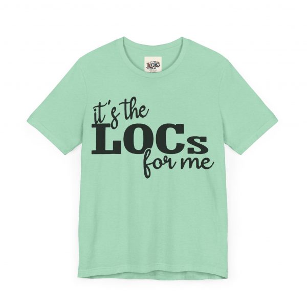 It's the Locs for Me T-Shirt - Multiple Colors Available black print - Image 23