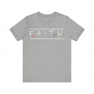For All I Trust Him (F.A.I.T.H) T-Shirt