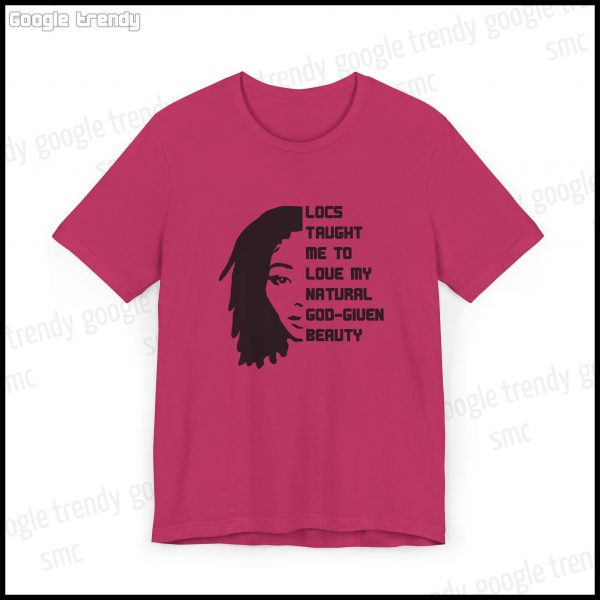 Natural Beauty Locs Inspiration T-Shirt - Image 35