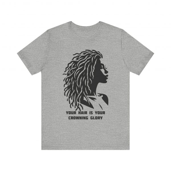 Your Hair is Your Crowning Glory T-Shirt - Locs Silhouette Design - Image 41