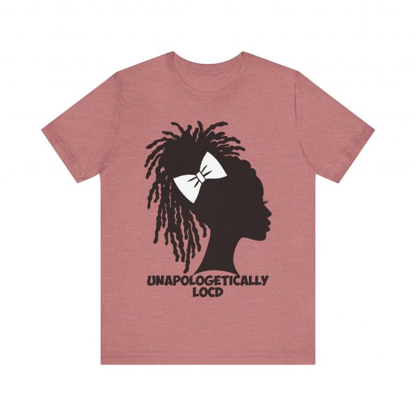 Unapologetically Loc'd T-Shirt - Image 65
