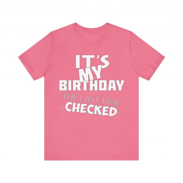 It's My Birthday T-Shirt - Image 61