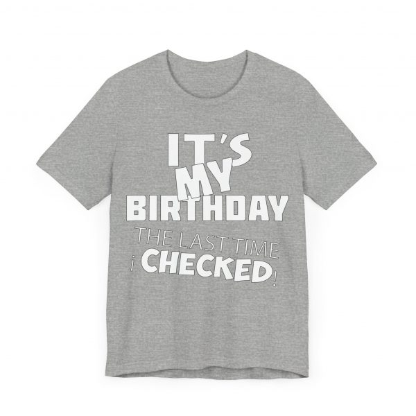 It's My Birthday T-Shirt - Image 11