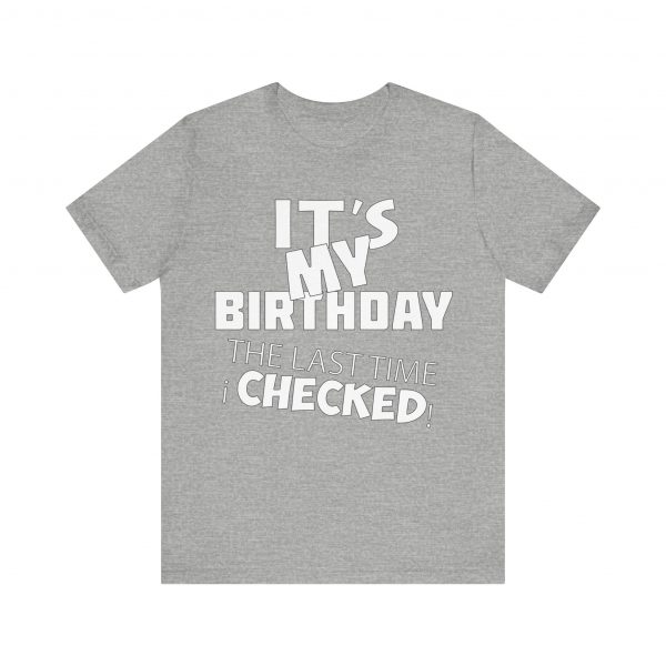 It's My Birthday T-Shirt - Image 9