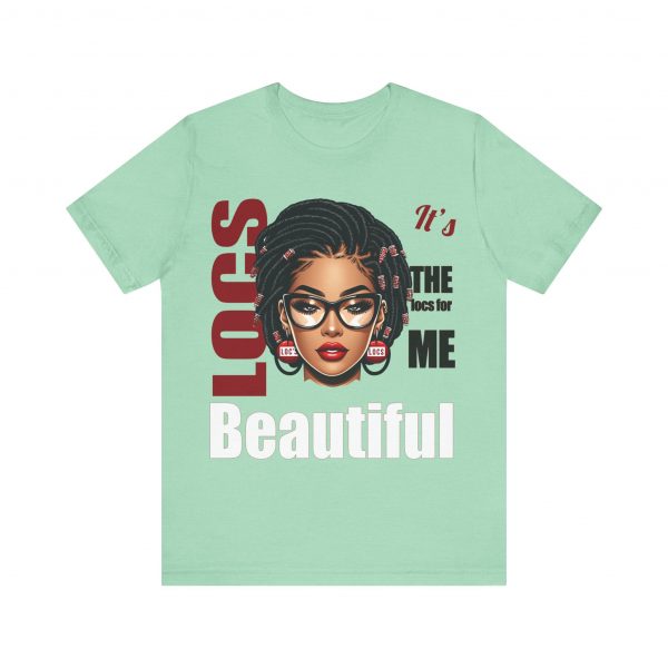 Beautiful Locs T-Shirt - Image 21