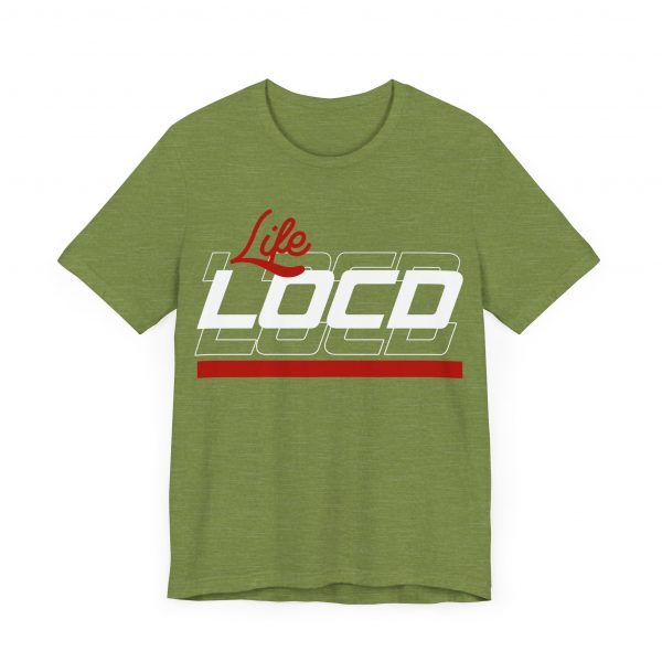 Life Loc'd T-Shirt - Image 27