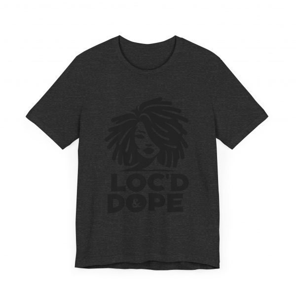 Loc'd & Dope girl T-Shirt - Image 39