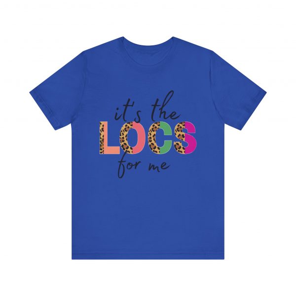 It's the Locs for Me T-Shirt - Image 53