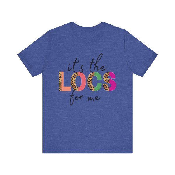 It's the Locs for Me T-Shirt - Image 61