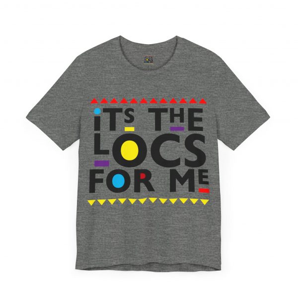 It's the locs for me T Shirt - Image 11